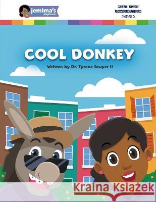 Cool Donkey Jemima Sawyer David Martinez Tyrone Sawyer, II 9798359088695 Independently Published - książka