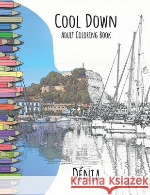 Cool Down - Adult Coloring Book: Dénia Herpers, York P. 9781979124096 Createspace Independent Publishing Platform - książka