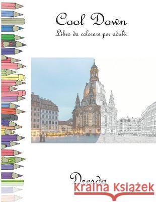 Cool Down - Libro da colorare per adulti: Dresda York P. Herpers 9781701526587 Independently Published - książka