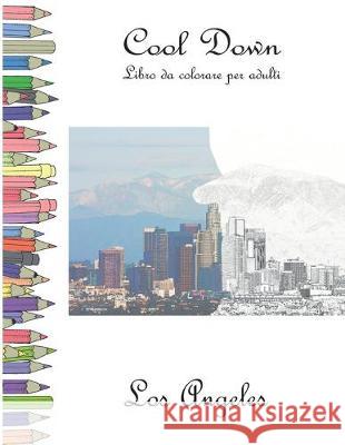 Cool Down - Libro da colorare per adulti: Los Angeles York P. Herpers 9781701754171 Independently Published - książka