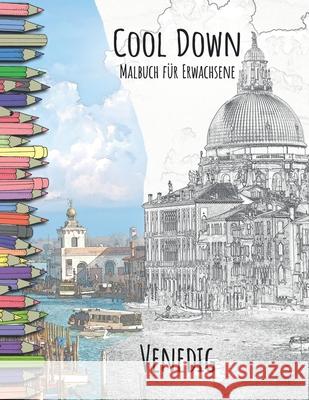 Cool Down - Malbuch für Erwachsene: Venedig Herpers, York P. 9781796287714 Independently Published - książka