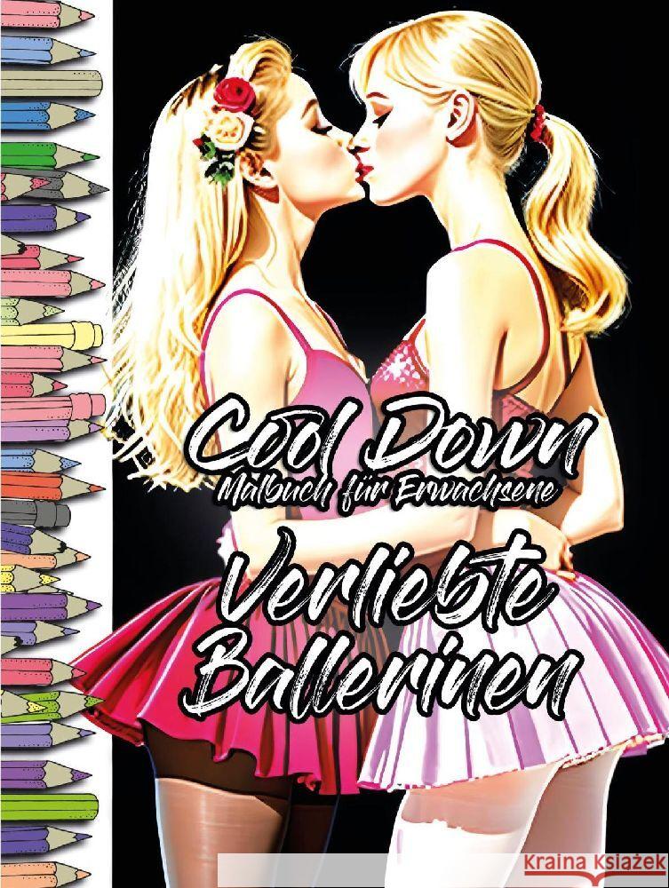 Cool Down | Malbuch für Erwachsene: Verliebte Ballerinen Herpers, York P. 4260068867823 Herpers Verlag - książka