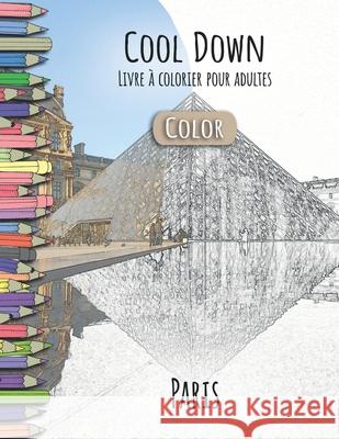 Cool Down [Color] - Livre á colorier pour adultes: Paris Herpers, York P. 9781794674349 Independently Published - książka