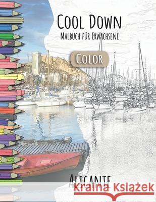 Cool Down [Color] - Malbuch für Erwachsene: Alicante Herpers, York P. 9781984181572 Createspace Independent Publishing Platform - książka