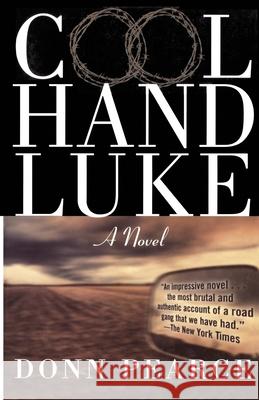 Cool Hand Luke Donn Pearce 9781560252283 Thunder's Mouth Press - książka