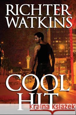 Cool Hit: A Marco Cruz Novel Richter Watkins 9781981619955 Createspace Independent Publishing Platform - książka