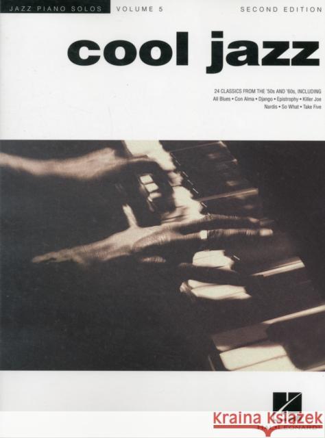 Cool Jazz: Jazz Piano Solos Series Volume 5 Hal Leonard Corp 9780634025556 Hal Leonard Publishing Corporation - książka
