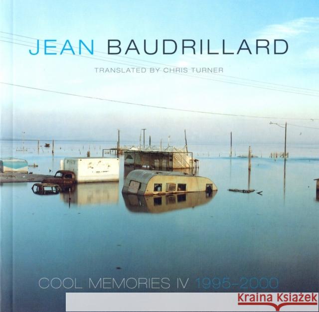 Cool Memories IV, 1995-2000 Jean Baudrillard Chris Turner 9781859844625 Verso - książka