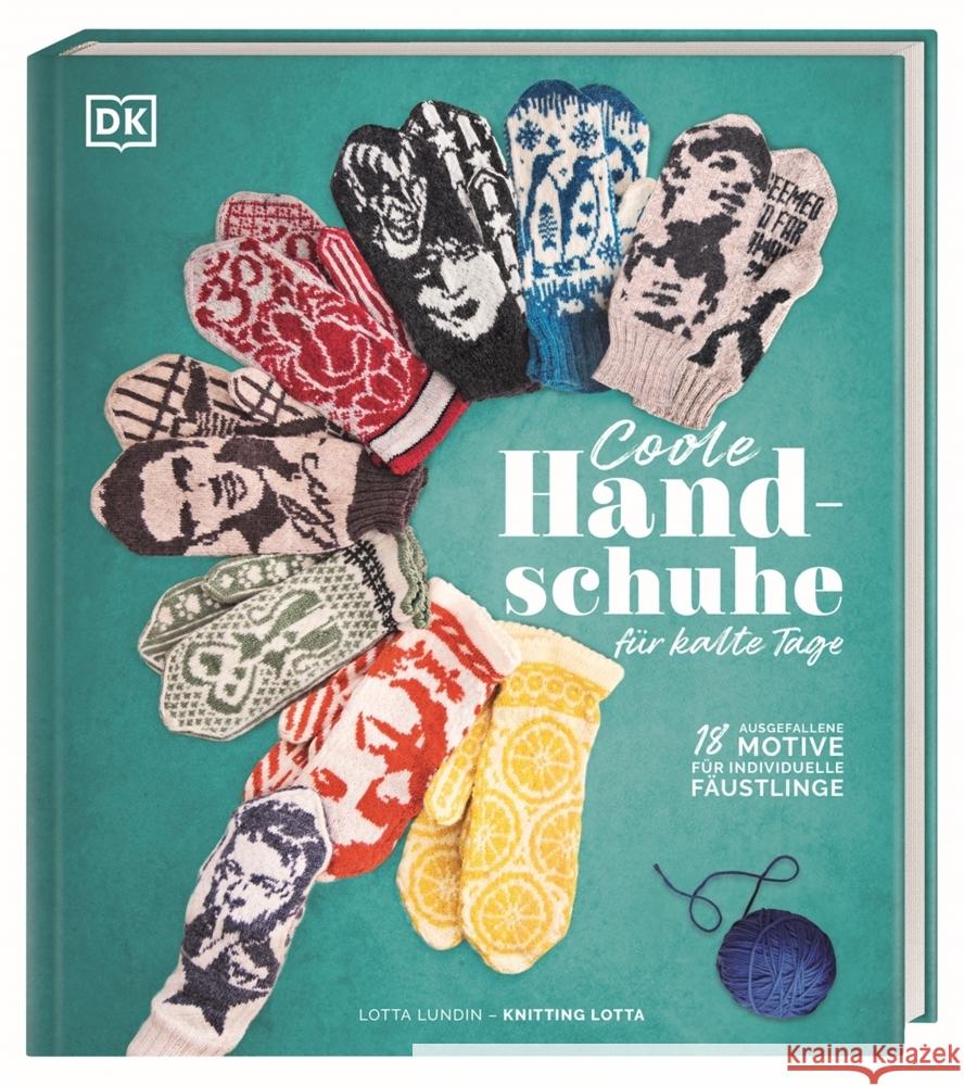 Coole Handschuhe für kalte Tage Lundin, Lotta 9783831047048 Dorling Kindersley Verlag - książka
