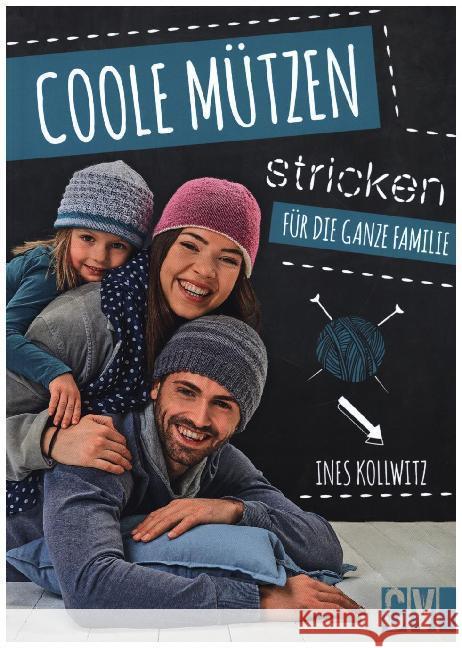 Coole Mützen stricken Kollwitz, Ines 9783841066015 Christophorus-Verlag - książka