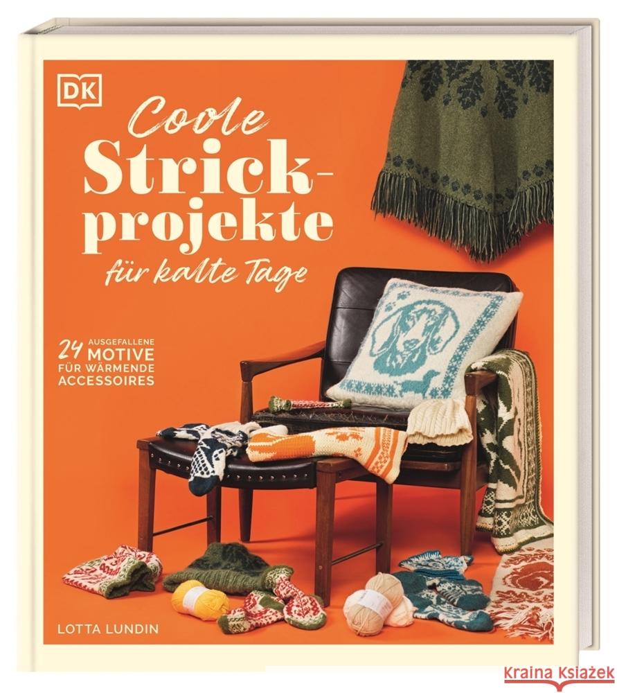 Coole Strickprojekte für kalte Tage Lundin, Lotta 9783831049608 Dorling Kindersley Verlag - książka