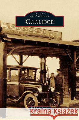 Coolidge Ralph a Swain 9781531678050 Arcadia Publishing Library Editions - książka