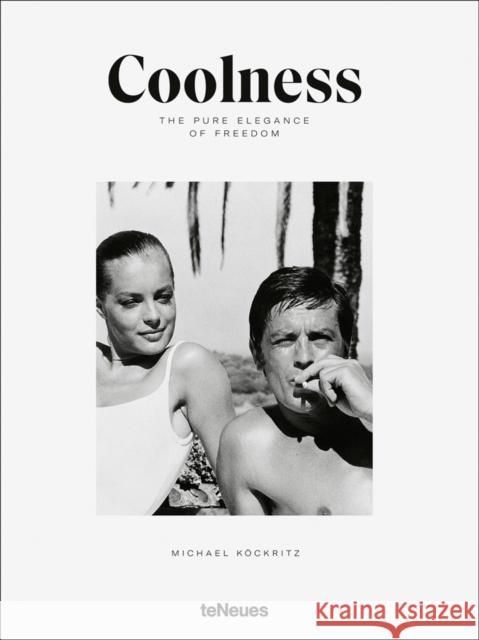 Coolness: The Pure Elegance of Freedom Michael K?ckritz 9783961714698 teNeues Publishing UK Ltd - książka