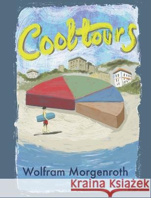Cooltours Wolfram Morgenroth 9783347308411 Tredition Gmbh - książka