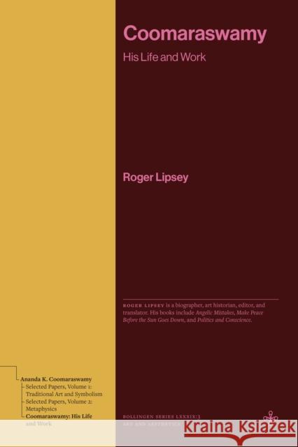 Coomaraswamy: His Life and Work Roger Lipsey 9780691277554 Princeton University Press - książka
