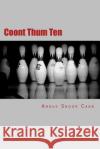 Coont Thum Ten: Anurr hunner an' oad McLimericks Shoor Caan, Angus 9781537472850 Createspace Independent Publishing Platform