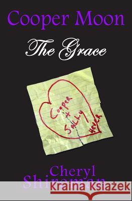 Cooper Moon: The Grace Cheryl Shireman 9781625660527 Still Waters Publishing - książka
