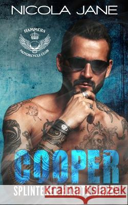 Cooper: The Splintered Hearts MC Series Rebecca Vazquez Jackie Ziegler Nicola Jane 9798351333786 Independently Published - książka