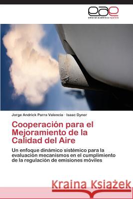 Cooperación para el Mejoramiento de la Calidad del Aire Parra Valencia, Jorge Andrick 9783659072147 Editorial Academica Espanola - książka
