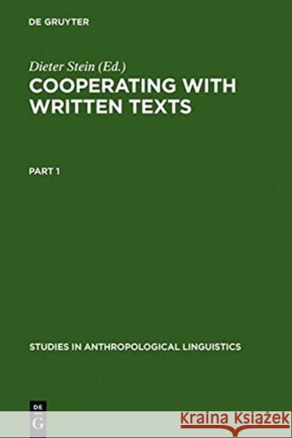 Cooperating with Written Texts: The Pragmatics and Comprehension of Written Texts Stein, Dieter 9783110127232 Mouton de Gruyter - książka