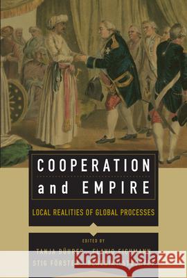 Cooperation and Empire: Local Realities of Global Processes Flavio Eichmann Benedikt Stuchtey 9781785336096 Berghahn Books - książka