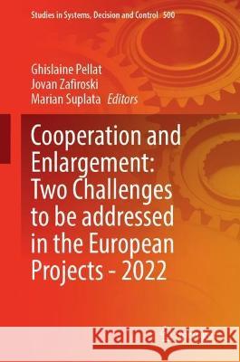 Cooperation and Enlargement: Two Challenges to be Addressed in the European Projects—2022  9783031422522 Springer Nature Switzerland - książka