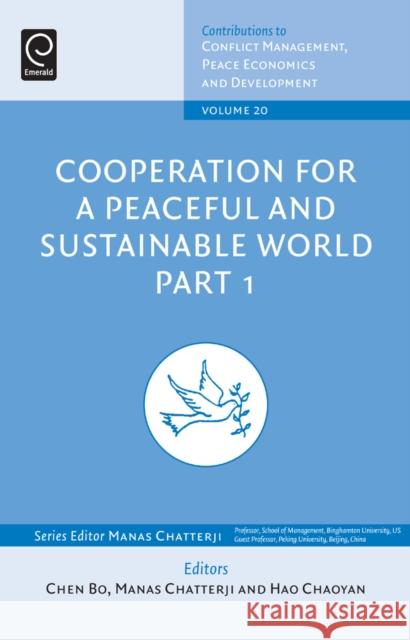 Cooperation for a Peaceful and Sustainable World Chen Bo, Manas Chatterji (Binghamton University, USA), Hou Na, Manas Chatterji (Binghamton University, USA) 9781781903353 Emerald Publishing Limited - książka