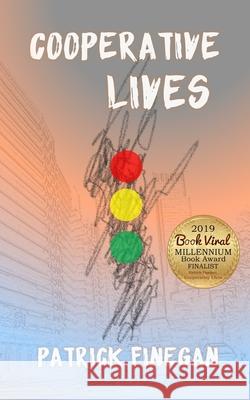 Cooperative Lives Patrick T. Finegan 9781733902502 Patrick T. Finegan - książka