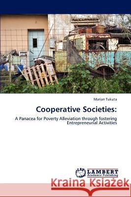 Cooperative Societies Marian Tukuta   9783846552308 LAP Lambert Academic Publishing AG & Co KG - książka