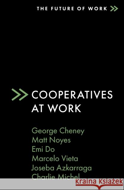 Cooperatives at Work Charlie (Mission West Community Development Partners, USA) Michel 9781838678289 Emerald Publishing Limited - książka