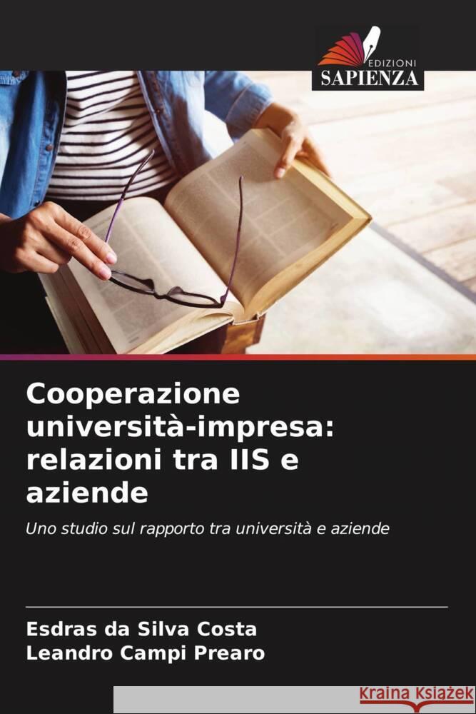 Cooperazione università-impresa: relazioni tra IIS e aziende da Silva Costa, Esdras, Campi Prearo, Leandro 9786208597443 Edizioni Sapienza - książka