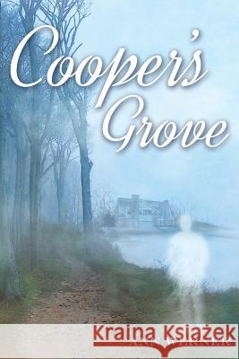 Cooper's Grove Ann Werner 9781493618316 Createspace - książka
