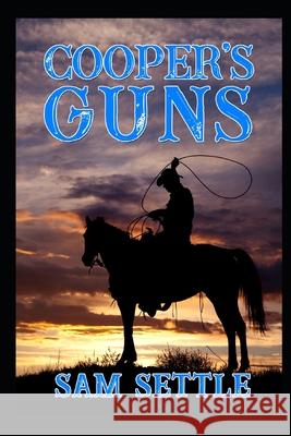 Cooper's Guns Sam Settle 9781657507258 Independently Published - książka