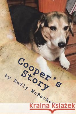 Cooper's Story: Another PAWS Success McBarker, Budly 9781984346377 Createspace Independent Publishing Platform - książka