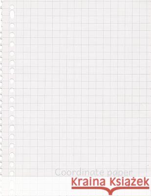 Coordinate paper: Quad Rule graph paper,8.5 x 11 (5x5 graph paper) 100 pages Synder, Edward E. 9781729684078 Createspace Independent Publishing Platform - książka
