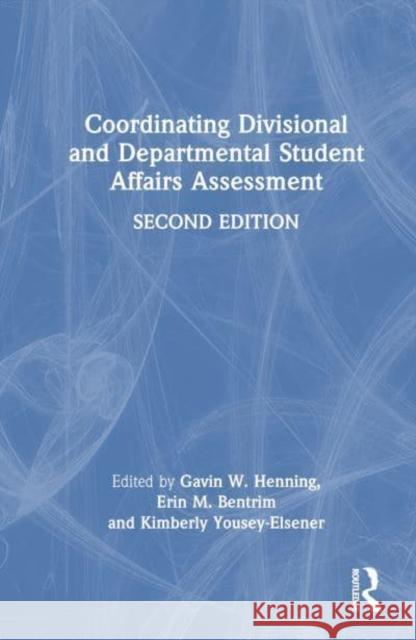 Coordinating Divisional and Departmental Student Affairs Assessment  9781032608389 Taylor & Francis Ltd - książka