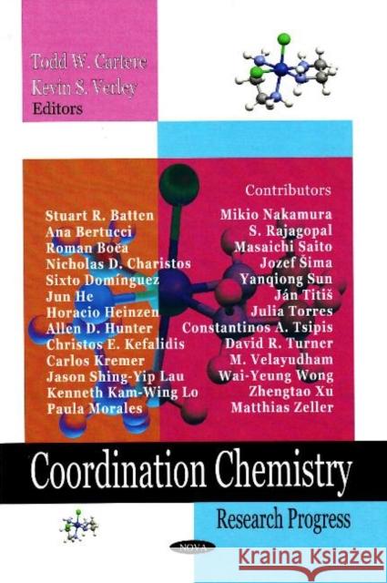 Coordination Chemistry Research Progress Arunachalam Lakshmanan, Todd W Cartere 9781604560473 Nova Science Publishers Inc - książka