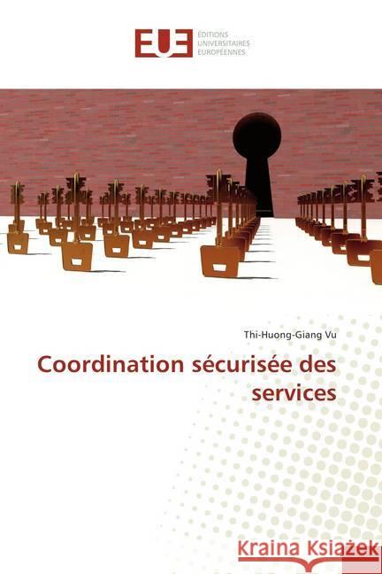 Coordination sécurisée des services Vu, Thi-Huong-Giang 9786202273848 Éditions universitaires européennes - książka