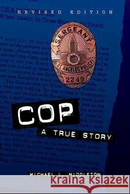 Cop: A True Story Middleton, Michael 9780809225408 McGraw-Hill Companies - książka
