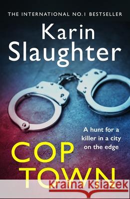 Cop Town Karin Slaughter 9780099571377 Cornerstone - książka
