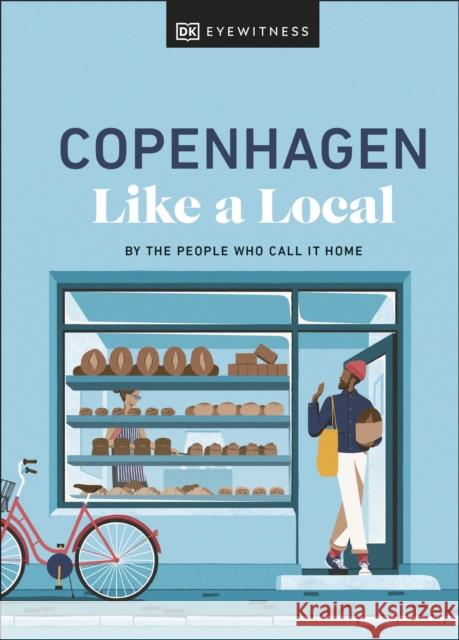 Copenhagen Like a Local: By the People Who Call It Home Kortbaek, Allan Mutuku 9780241680186 Dorling Kindersley Ltd - książka