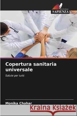 Copertura sanitaria universale Monika Chahar 9786205296400 Edizioni Sapienza - książka