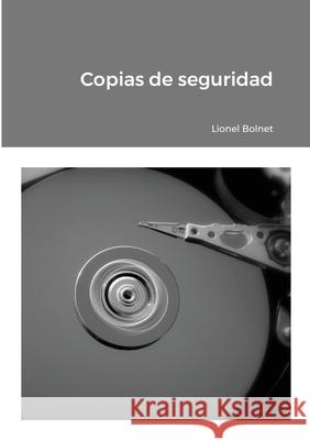 Copias de seguridad Lionel Bolnet 9781716394522 Lulu.com - książka