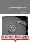 Copias de seguridad Lionel Bolnet 9781716394522 Lulu.com