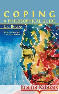 Coping: A Philosophical Guide Luc Bovens, Fiorella Lavado 9781800642799 Open Book Publishers - książka