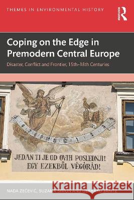 Coping on the Edge in Premodern Central Europe Gerhard (Central European University, Austria) Jaritz 9781032618760 Taylor & Francis Ltd - książka