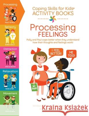 Coping Skills for Kids Activity Books: Processing Feelings Janine Halloran, Meg Garcia 9781733387125 Encourage Play, LLC - książka