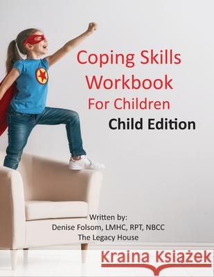 Coping Skills Workbook for Children: Child Edition Lmhc Rpt Folsom 9781736945308 Denise Folsom - książka