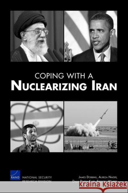 Coping with a Nuclearizing Iran James Dobbins Alireza Nader Dalia Dassa Kaye 9780833058652 RAND Corporation - książka