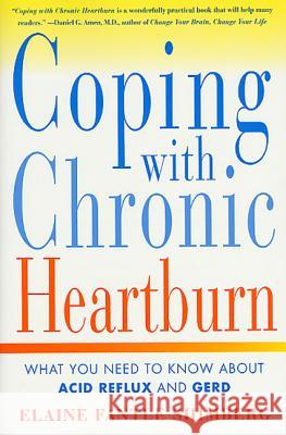 Coping with Chronic Heartburn: What You Need to Know about Acid Reflux and Gerd Elaine Fantle Shimberg 9780312268848 St. Martin's Griffin - książka